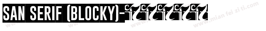 san serif (blocky)字体转换
